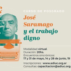 José Saramago Y El Trabajo Digno | Curso De Posgrado Gratuito