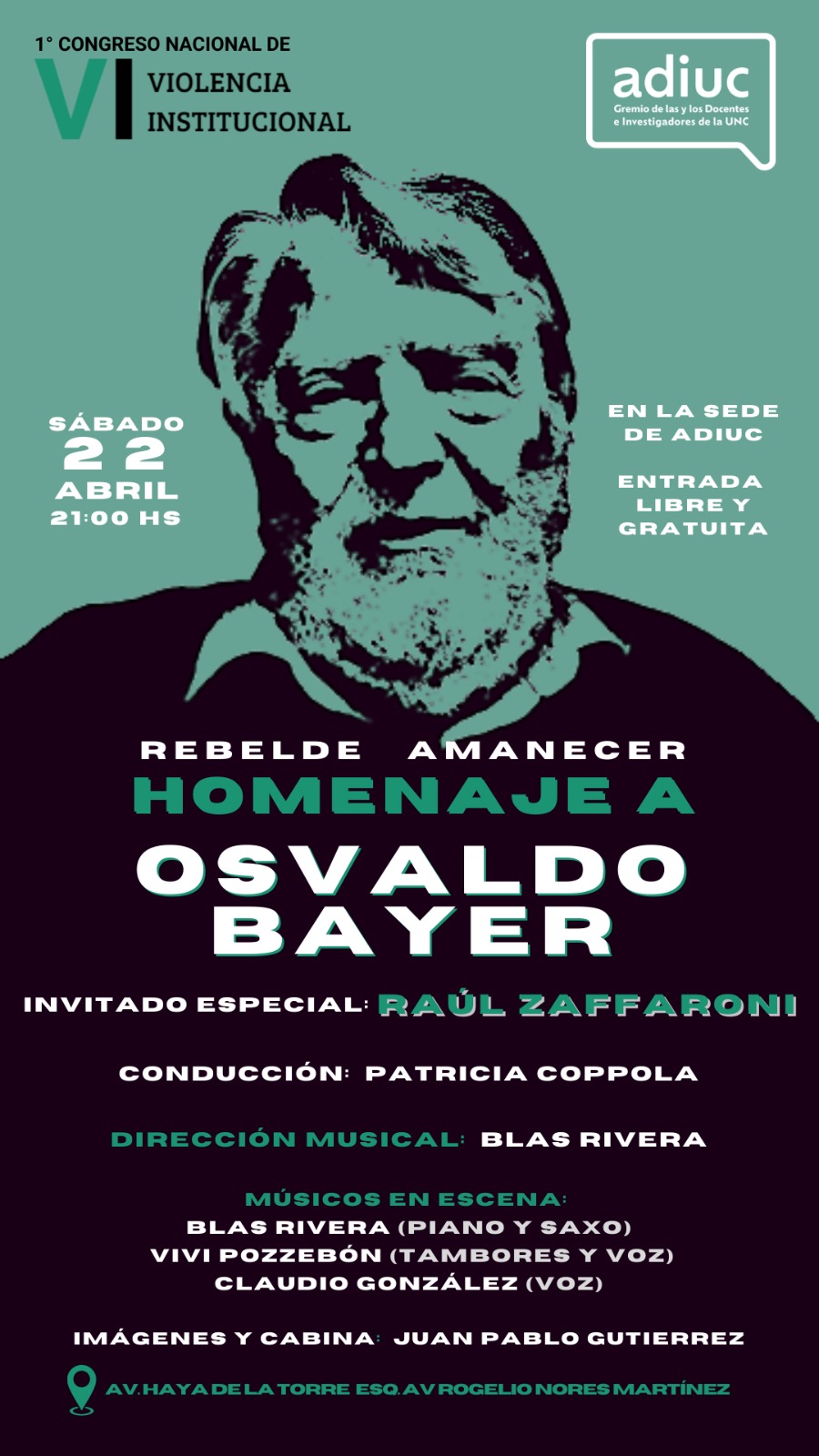 “Rebelde amanecer” | Homenaje a Osvaldo Bayer | Invitado: Raúl Zaffaroni